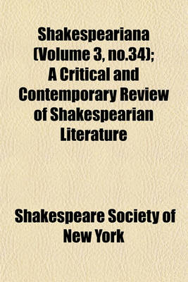 Book cover for Shakespeariana (Volume 3, No.34); A Critical and Contemporary Review of Shakespearian Literature