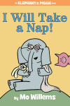 Book cover for I Will Take A Nap!-An Elephant and Piggie Book