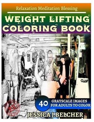 Book cover for Weight Lifting Coloring Book for Adults Relaxation Meditation Blessing