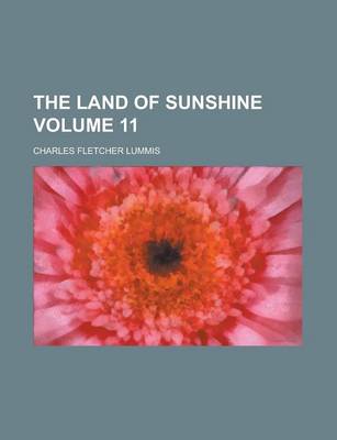 Book cover for The Land of Sunshine Volume 11