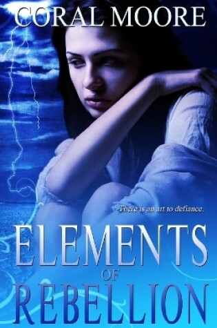 Cover of Elements of Rebellion