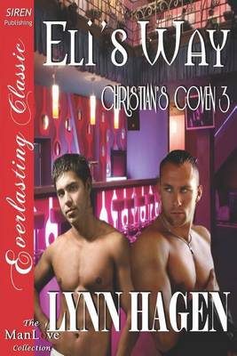 Book cover for Eli's Way [Christian's Coven 3] (Siren Publishing Everlasting Classic Manlove)