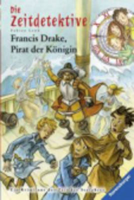 Book cover for Francis Drake, Pirat Der Konigin