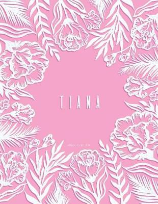 Book cover for Tiana Journal to Write in