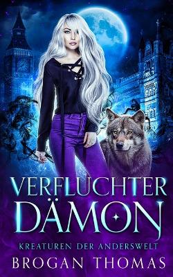 Book cover for Verfluchter Dämon - Kreaturen der Anderswelt