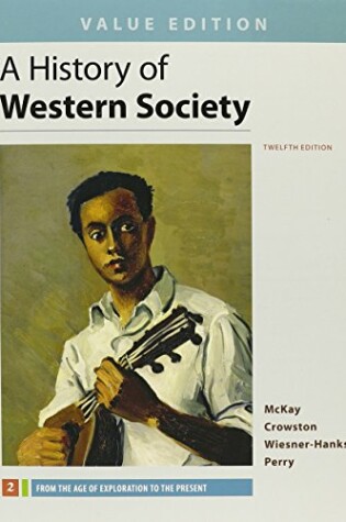 Cover of History of Western Society, Value Edition, Volume 2 12e & Sources for Western Society, Volume 2 3e