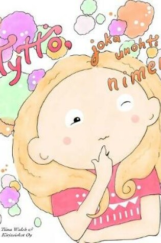 Cover of Tyttö, joka unohti nimensä ANNE