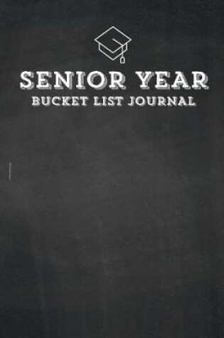 Cover of Senior Year Bucket List Journal