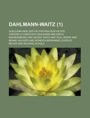 Book cover for Dahlmann-Waitz; Quellenkunde Der Deutschen Geschichte (1 )