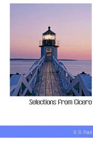 Cover of Selections from Cicero