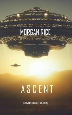 Cover of Ascent (The Invasion Chronicles-Book Three)