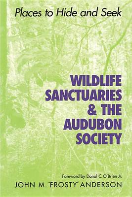 Cover of Wildlife Sanctuaries and the Audubon Society