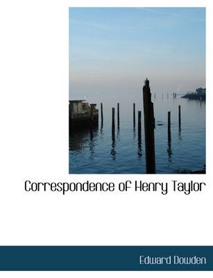 Book cover for Correspondence of Henry Taylor