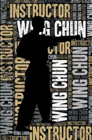 Cover of Wing Chun Instructor Journal