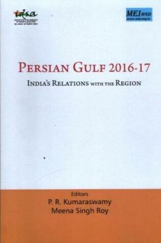 Cover of Persian Gulf 2016-17 : India`s Relations with the Region