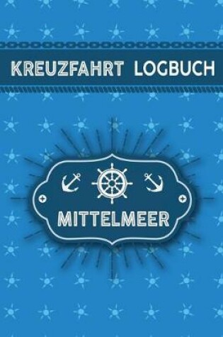 Cover of Kreuzfahrt Logbuch Mittelmeer