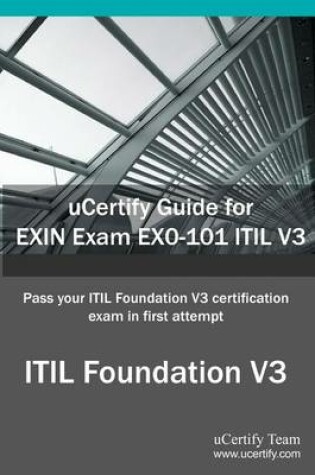 Cover of Ucertify Guide for Exin Exam Ex0-101 Itil V3