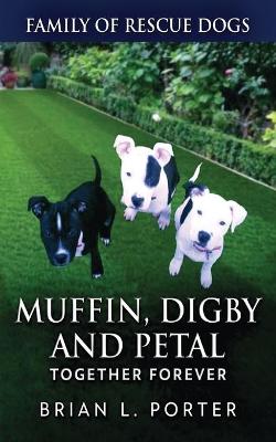 Book cover for Muffin, Digby And Petal