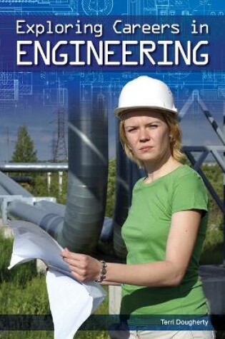 Cover of Exploring Careers in Engineering