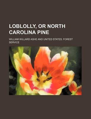 Book cover for Loblolly, or North Carolina Pine