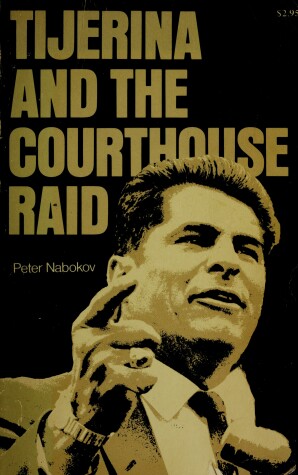 Book cover for Tijerina and the Courthouse Raid