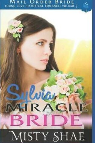 Cover of Sylvia - Miracle Bride