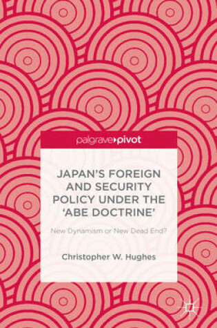 Cover of Japan's Foreign and Security Policy Under the 'Abe Doctrine'