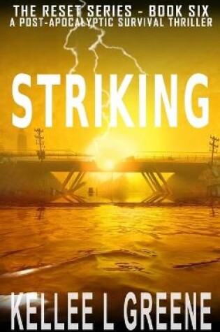 Cover of Striking - A Post-Apocalyptic Survival Thriller
