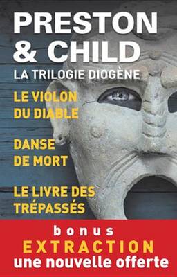 Book cover for Trilogie Diogene. Edition Limitee. 3 Enquetes de L'Inspecteur Pendergast + 1 Nouvelle Offerte
