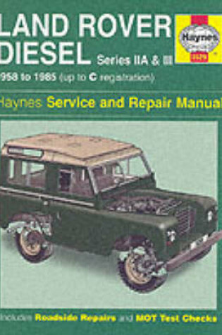 Cover of Land Rover Diesel Series IIA and III 1958-85 Service and Repair Manual