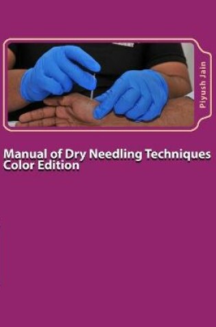 Cover of Manual of Dry Needling Techniques Color Edition