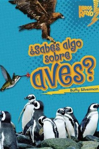 Cover of Sabes Algo Sobre Aves? (Do You Know about Birds?)