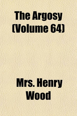 Book cover for The Argosy (Volume 64)