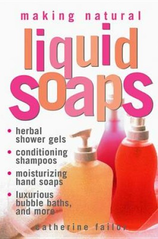 Cover of Making Natural Liquid Soaps