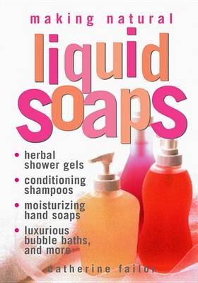 Cover of Making Natural Liquid Soaps