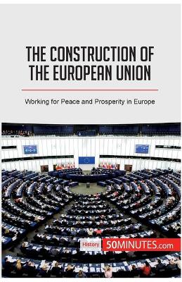 Book cover for The Construction of the European Union