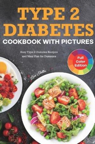 Cover of Type 2 Diabetes Cookbook with Pictures