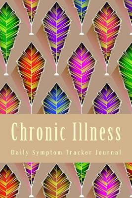 Cover of Chronic Illness Daily Symptom Tracker Journal