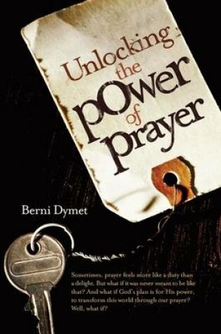 Cover of Unlocking the Power of Prayer