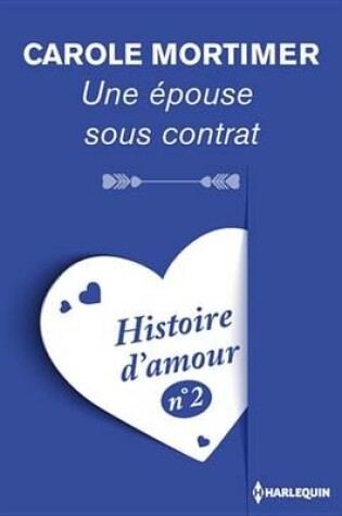 Cover of Une Epouse Sous Contrat - Histoire D'Amour N 2
