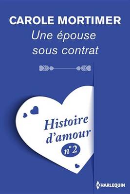 Book cover for Une Epouse Sous Contrat - Histoire D'Amour N 2
