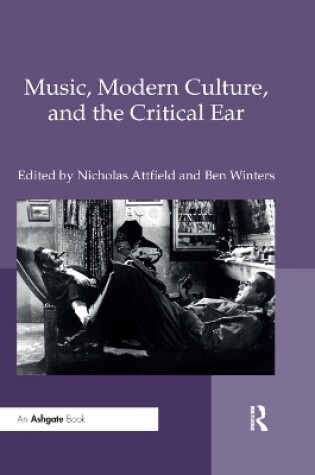 Cover of Music, Modern Culture, and the Critical Ear