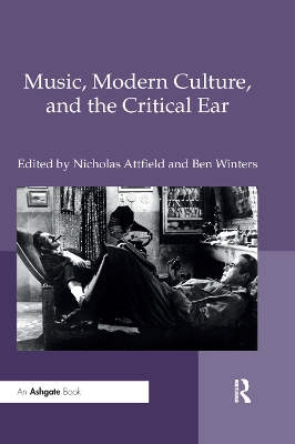 Book cover for Music, Modern Culture, and the Critical Ear