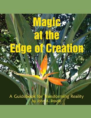 Book cover for Magic at the Edge of Creation