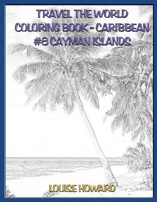 Book cover for Travel the World Coloring Book - Caribbean #8 Cayman Islands