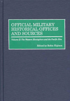 Book cover for Official Military Historical Offices and Sources