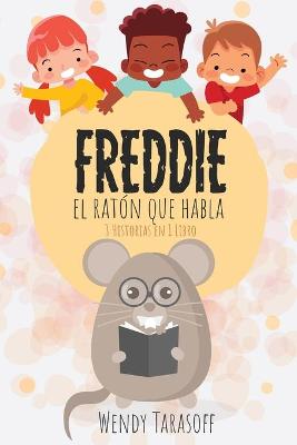 Book cover for Freddie, El Raton Que Habla