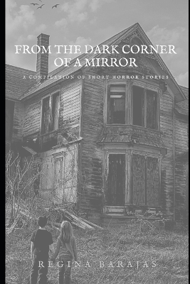 Cover of From the dark corner of a mirror