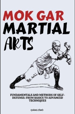 Cover of Mok Gar Martial Arts