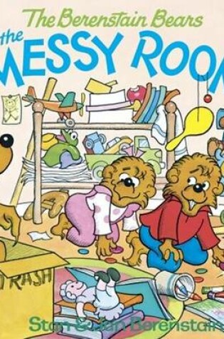 Cover of The Berenstain Bears and the Messy Room